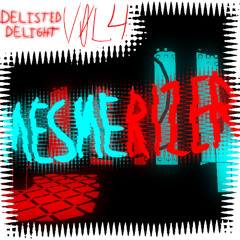 Mesmerizer [Delisted Delight Remix]