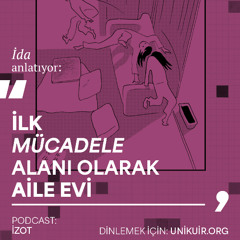 LTY Podcast #4 || İda ile Aile Evinde Yaşamak ve İstanbul'da Sosyalleşme