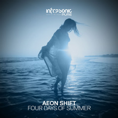 Aeon Shift - Four Days Of Summer