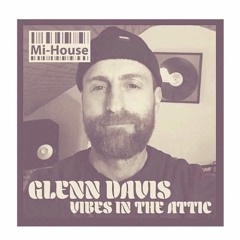 "Vibes In The Attic' MI House Radio Show  March Edition 2021