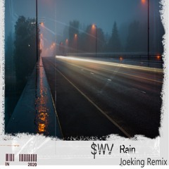 SWV - Rain(Joeking Remix)