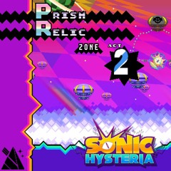 [OLD] Prism Relic Act 2 - Sonic Hysteria