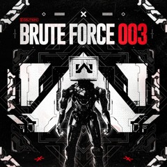 BRUTE FORCE 003