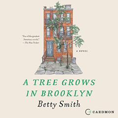 [View] EPUB 🗸 A Tree Grows in Brooklyn by  Betty Smith,Kate Burton,Caedmon [EPUB KIN