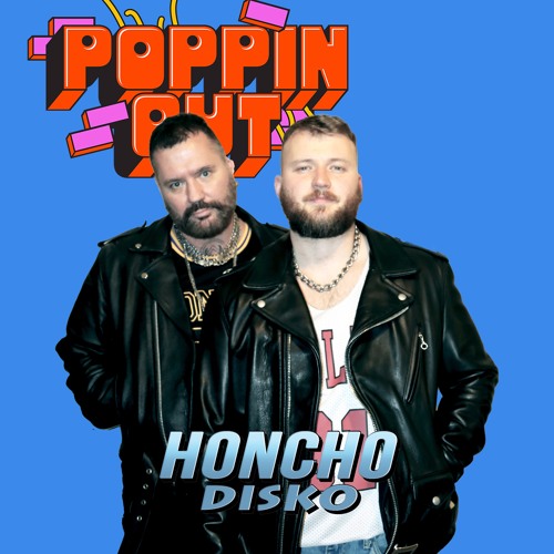 HONCHO DISKO DJ'S | POPPIN OUT FESTIVAL ADELAIDE 2024