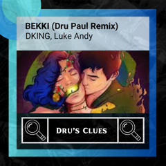 DKING_BEKKI - Dru Paul Remix