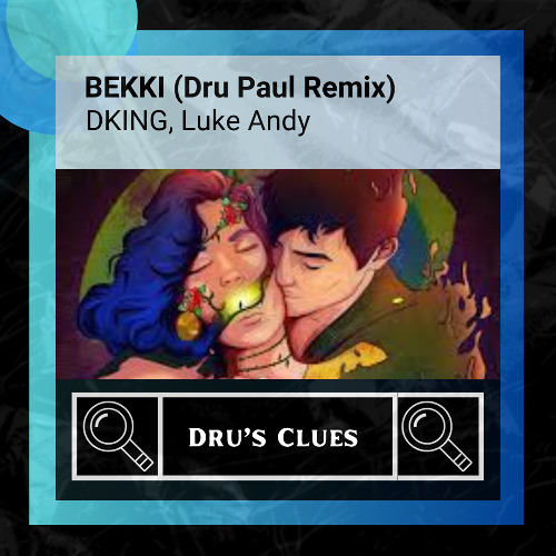 DKING_BEKKI - Dru Paul Remix