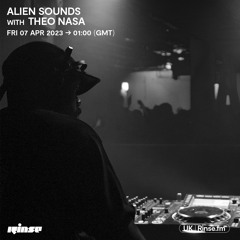 Alien Sounds with Theo Nasa - 07 April 2023