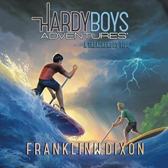 [View] KINDLE PDF EBOOK EPUB A Treacherous Tide: Hardy Boys Adventures, Book 21 by  Franklin W. Dixo