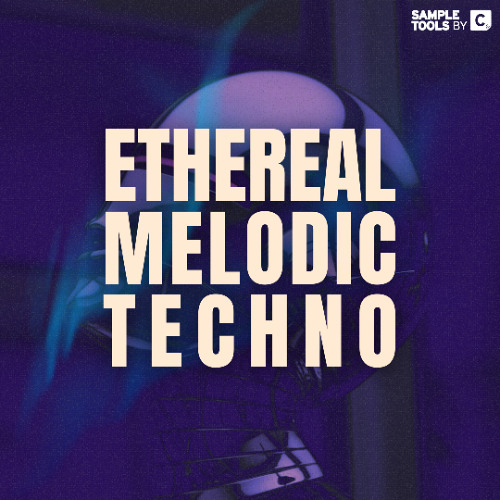 Sample Tools by CR2 - Ethereal Melodic Techno