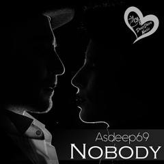 Asdeep69 - Nobody