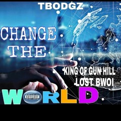 KINGOFGUNHILL -  change the world - ft Lost Boi