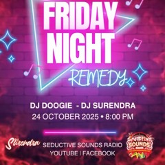 Friday Night Remedy With DJ Doogie LIVE RECORDING 10.24.2025