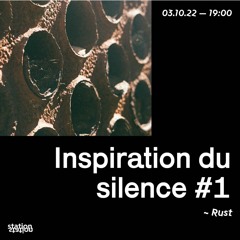 Inspiration du Silence #01 - Rust