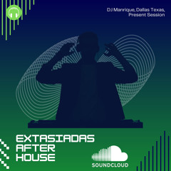EXTASIADAS AFTER HOUSE 2025