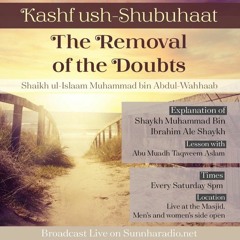 04 - Kashf ush-Shubuhaat - The removal of the doubts - Abu Muadh Taqweem | Manchester