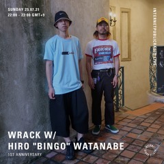 Internet Public Radio x WRACK 1st Anniversary w/ Hiro "BINGO" Watanabe (July 25th 2021)