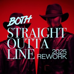 Straight Outta Line (Miami Nice Remix)