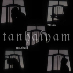 Tanhaiyam x"mcAboli"