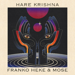 Mose, Franko Heke, Sariel Orenda - Hare Krishna