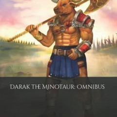 [Get] EPUB 🖍️ Darak the Minotaur: Omnibus by  J.A. Flynn &  Ankit Roy PDF EBOOK EPUB