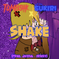 Tombs4k x Sukiri - SHAKE (prod. joyful × frozy)