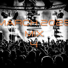 MARCH 2025 MIX 4