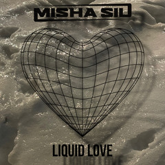 Liquid Love
