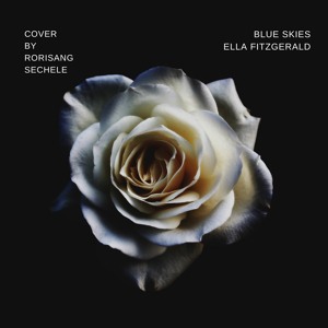 BLUE SKIES by Ella Fitzgerald