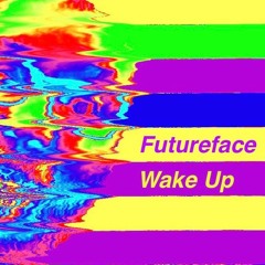 Wake Up (*bonus track)