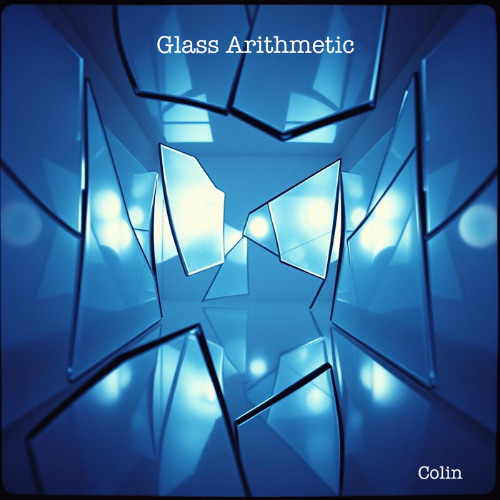 Glass Arithmetic (Colin)