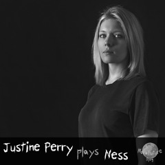 Justine Perry plays Ness [NovaFuture Blog Exclusive Mix]