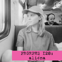 PRGRPHS 128: aliéna