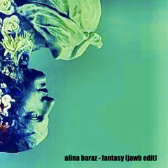 Alina Baraz, Galimatias - Fantasy (jawb bootleg)