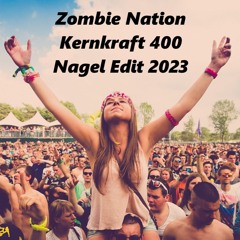 Zombie Nation - Kernkraft 400 (Nagel Edit 2023)