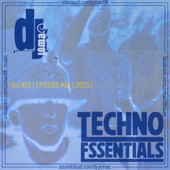Techno Essentials | Vol.#05 | EPISODE.#06 | 2025 |
