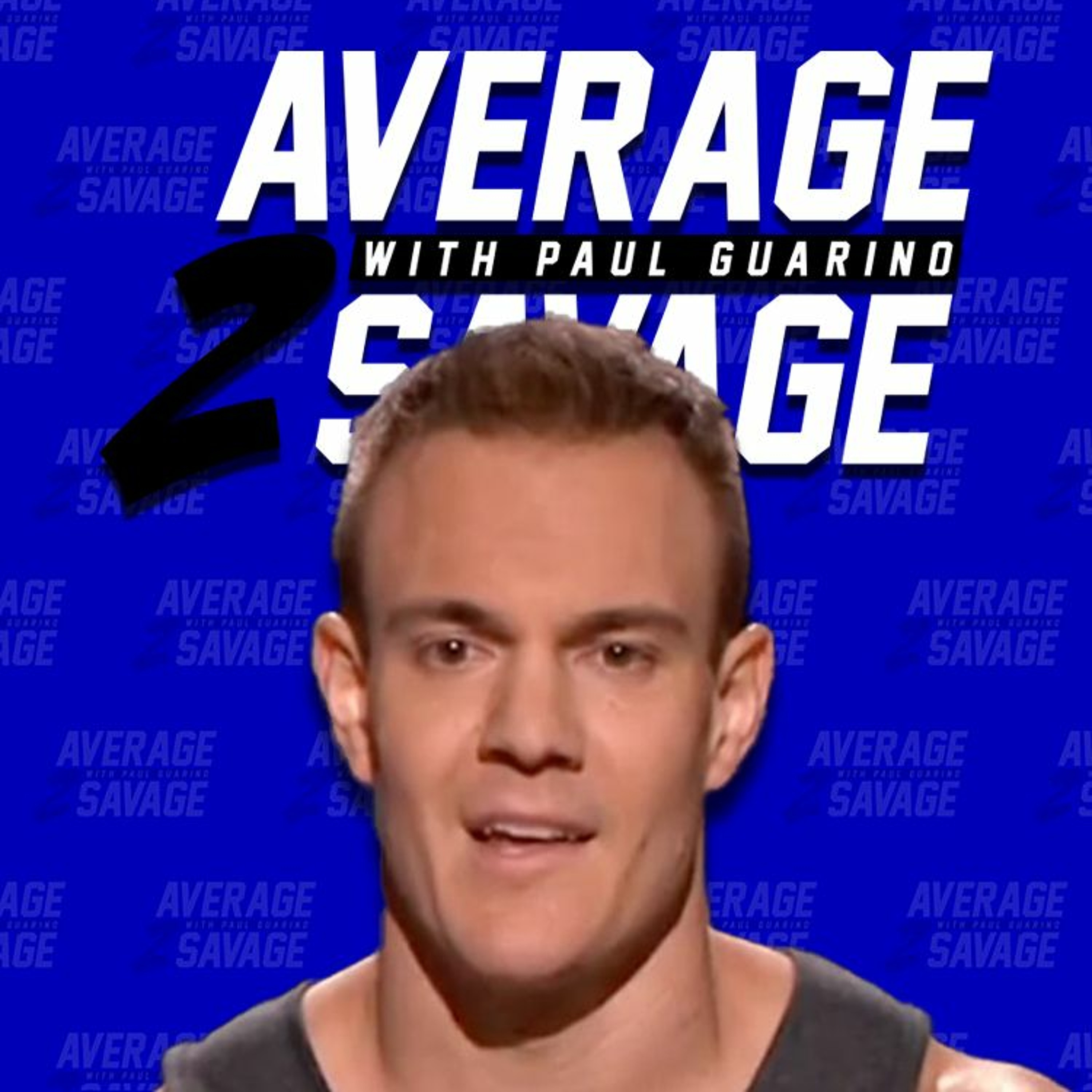 Average to Savage