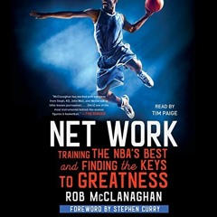 [VIEW] EPUB KINDLE PDF EBOOK Net Work: Training the NBA's Best and Finding the Keys t