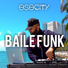 OSOCITY Baile Funk Mix | Flight OSO 92