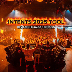 DEVIATION X AALST X BÖSSELS - INTENTS TOOL 2025