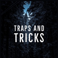 Traps and tricks