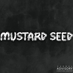 Mustard Seed (Prod. YZ)