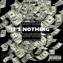 IT'S NOTHING