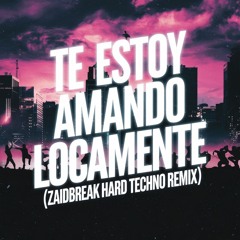 Las Grecas - Te estoy amando locamente (Zaidbreak Techno Remix)