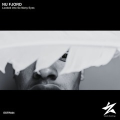 Nu Fjord - Looked Into So Many Eyes - PREVIEW