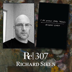 ep. 307 - Richard Siken