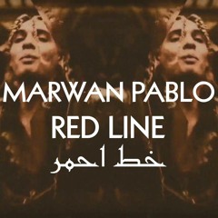 Marwan Pablo - RED LINE | مروان بابلو - خط احمر (Firez Beatz Remix)