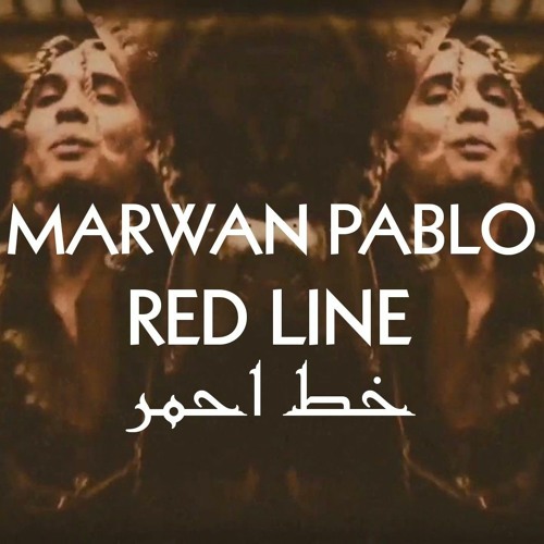 Marwan Pablo - RED LINE | مروان بابلو - خط احمر (Firez Beatz Remix)