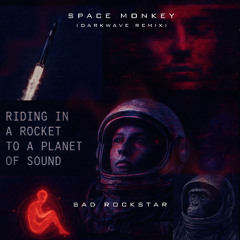 Placebo - Space Monkey (Sad Rockstar Remix)