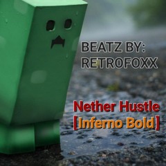 Nether Hustle [Inferno Bold]